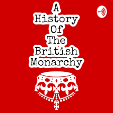 A History of the British Monarchy