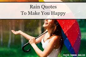You reach a certain age when reality grabs you by the scruff of. 30 Rain Quotes To Make You Happy Positive Thinking Mind