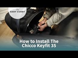 How To Install The Chicco Keyfit 35