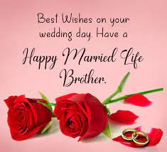 Drop a comment below and let us know. Wedding Wishes For Brother Marriage Quotes Wishesmsg