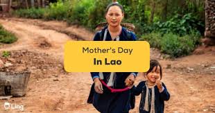 1 best guide to mother s day in lao