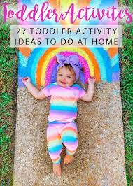 27 toddler activities to do at home