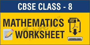 cbse class 8 maths worksheets