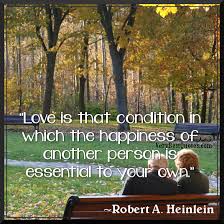 Love is that condition in which the happiness (Love and happiness ... via Relatably.com