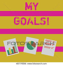 Word Writing Text My Goals Business Concept For Something