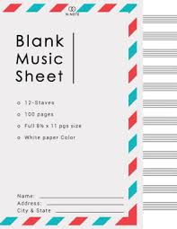 Blank Music Sheets 8 5x11 Letters Design 12 Staves 100 Pages Blank Music Manuscript Book Staff Paper Notebook Manuscript Paper Paperback