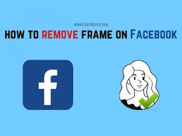how to remove frame on facebook 3