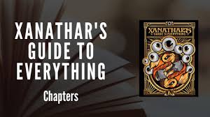 • is xanathars guide to everything a must have? Xanathar S Guide To Everything Book Chapters
