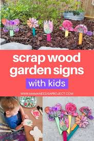 Diy small garden ideas like using old furniture which you are planning to throw out. Scrap Wood Garden Signs Easy Diy With Kids Mama Needs A Project