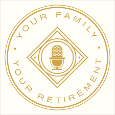 Your Family And Your Retirement