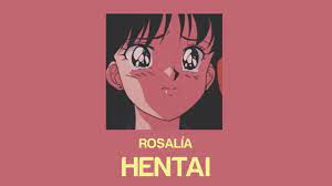 ROSALÍA - HENTAI (Letra/ English Lyrics) - YouTube