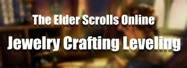 quickly leveling up jewelry crafting in eso