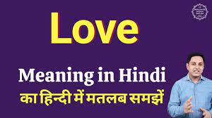 love meaning in hindi love क