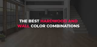 Best Hardwood Wall Color Combinations