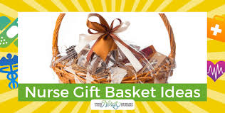 nurse gift basket ideas what all
