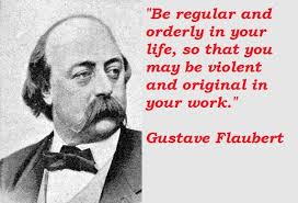 Gustave Flaubert&#39;s quotes, famous and not much - QuotationOf . COM via Relatably.com