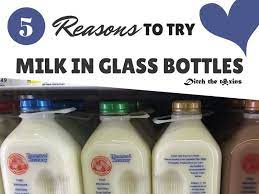 5 Reasons To Try Milk In Glass Bottles