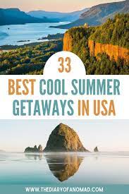 33 best cool weather summer vacations