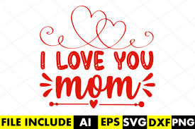 i love you mom graphic by crafthill260