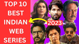top 10 best indian web series of 2023