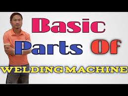 parts of welding machine tutorial you