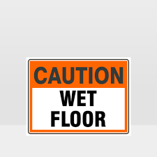 caution wet floor sign caution signs