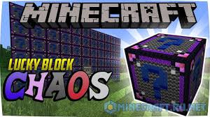 When players mine a lucky block, they will get a random outcome . Lucky Block Chaos V 2 6 1 8 9 Mods Mc Pc Net Minecraft Downloads