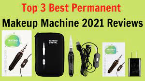 top 3 best permanent makeup machine
