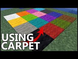 what does carpet do in minecraft you