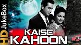 Kaise Kahoon  Movie