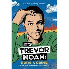 Stories from a south african childhood trevor noah the writer and narrator of born a … It S Trevor Noah Born A Crime Paperback Target