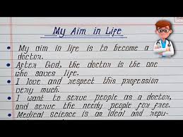 my aim in life to become a doctor