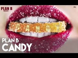 Plan B Candy Official Audio
