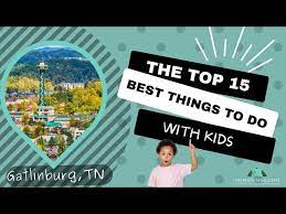 things to do with kids in gatlinburg tn