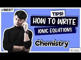 How To Write Ionic Equations Mr Khing