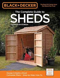 Decker The Complete Guide To Sheds