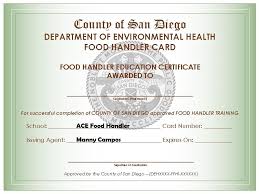 Get your printed food handlers card, certificate and badge when you complete the program. San Diego Certificate Ace Food Handler