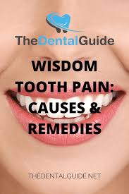 wisdom tooth pain causes remes