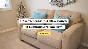 couch if cushions are too firm