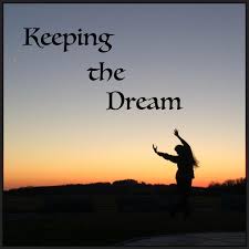 Keeping the Dream Podcast