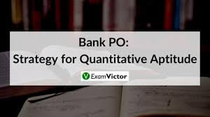 Quantitative Aptitude For Bank Po Exam