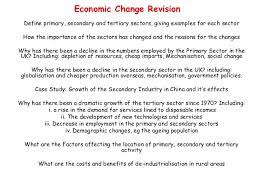 A nation's economy can be divided into sectors to define the proportion of a population engaged in different activities. Economic Change Revision