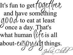 Don&#39;t Quote Me on Pinterest | Food Quotes, Good Food and Julia Childs via Relatably.com