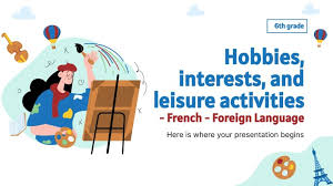 leisure activities french