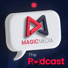 The Magic Media Podcast