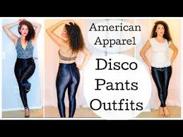 How I Style The American Apparel Disco Pants 3 Ways To Wear The Disco Pant Discopants