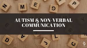 autism non verbal communication