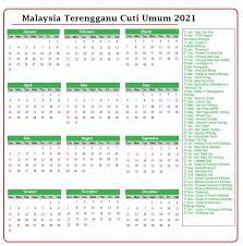 Untuk perhatian semua, berikut dikategorikan senarai perincian jadual cuti mengikut susunan bulan agar ianya dapat membantu memudahkan orang ramai untuk membuat. Terengganu Cuti Umum Kalendar 2021