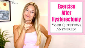 how to exercise after hysterectomy