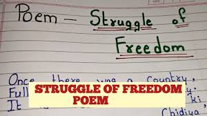 poem on struggle of freedom poem on